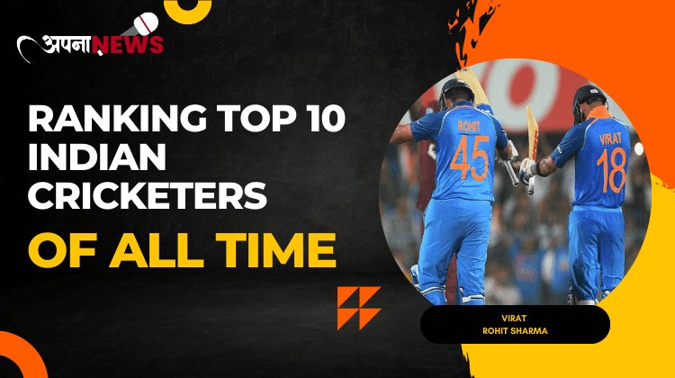 Top 10 Indian Cricketers of all time | Full details here