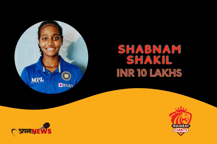 Shabnam Shakil IPL 2023 Price is 10 Lakh