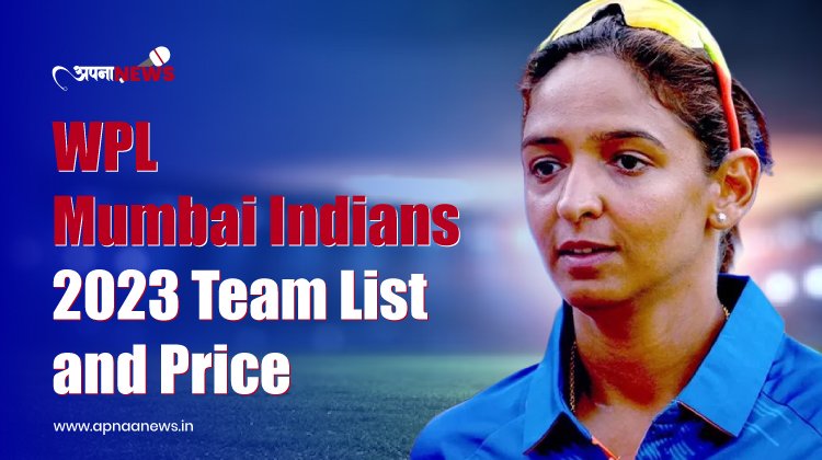 Womens Premier League Mumbai Indians 2023 Team List and Price