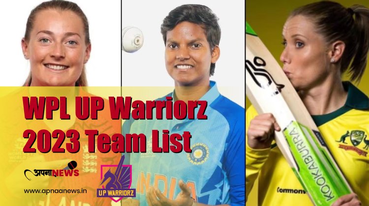 WPL UP Warriorz 2023 Team List | WPL 2023