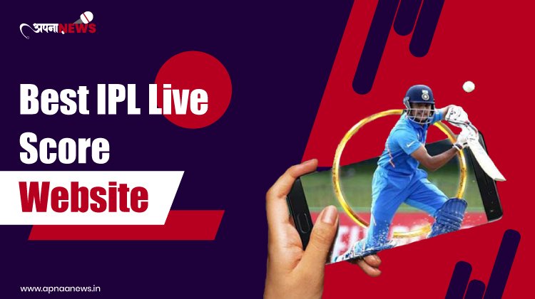 5 Best IPL Live Score Website | CricBuzz | ESPN | Fancode
