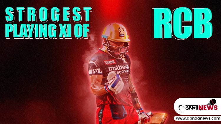 Take a look on strongest Playing XI of RCB