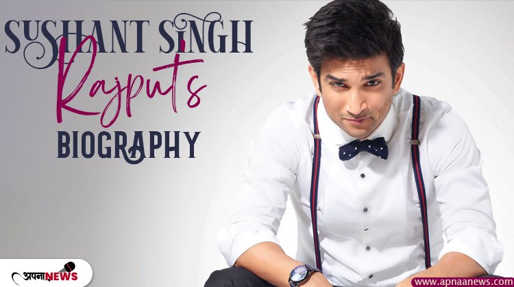 Sushant Singh Rajput Biography Affairs Movies Controversies and unpredictable death