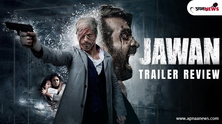 Jawan Trailer Review