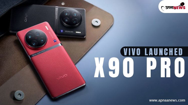 Vivo Launches X90 Pro at Rs 84,999 & X90 at Rs 59,999 in India