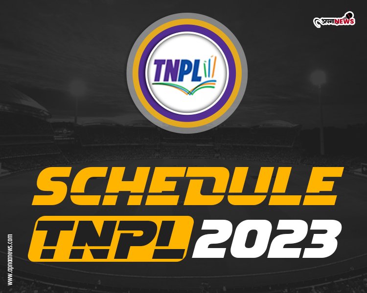 Tamil Nadu Premier League ( TNPL) Schedule 2023