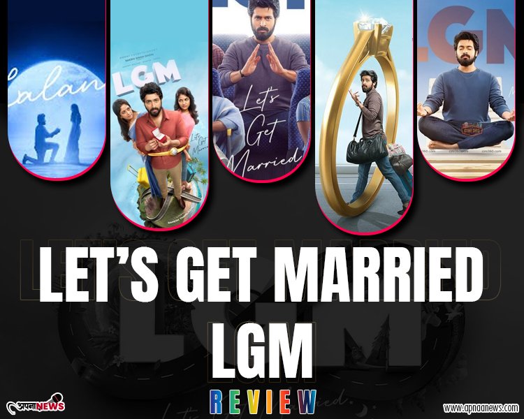 Let’s get Married LGM Review | MS Dhoni’s Maiden Film Production Is One Unbearable Trash