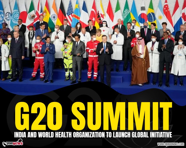 G20 Summit: India and World Health Organization to Launch Global Initiative