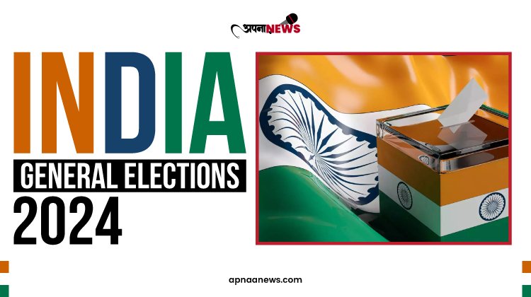 India General Elections 2024 | Lok Sabha Elections Updates