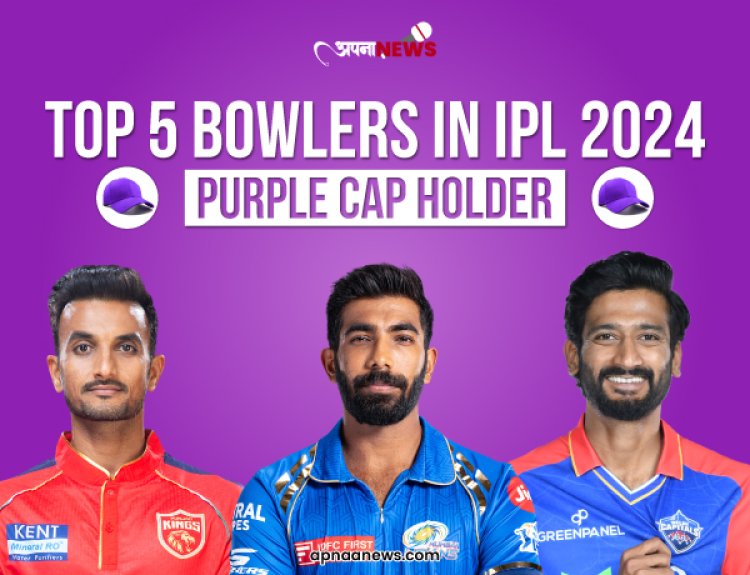 Top 5 Bowlers in IPL 2024 Purple Cap Holder