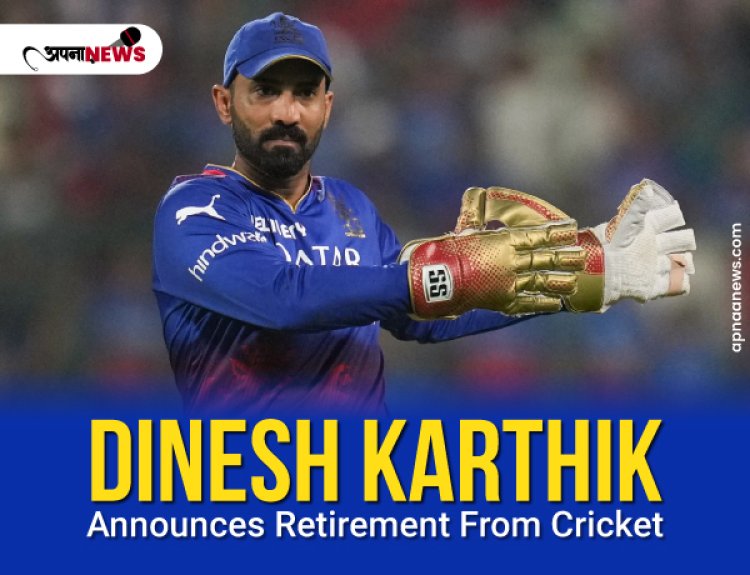 Dinesh Karthik Officially Announces Retirement from All Cricket Forms