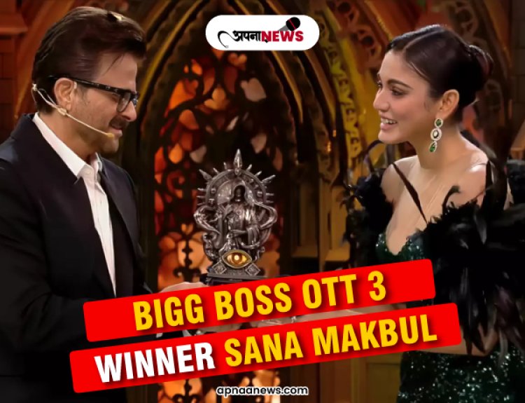 Bigg Boss OTT 3: Sana Makbul Wins the Trophy