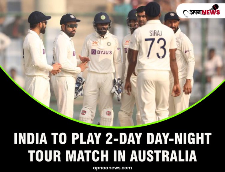 India To Play 2-Day Day-Night Tour Match In Australia