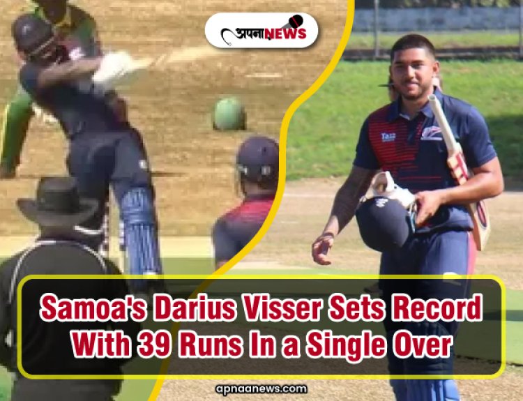 HISTORY CREATED! Samoa's Darius Visser Enters Record Books by Smashing 39 Runs in an Over