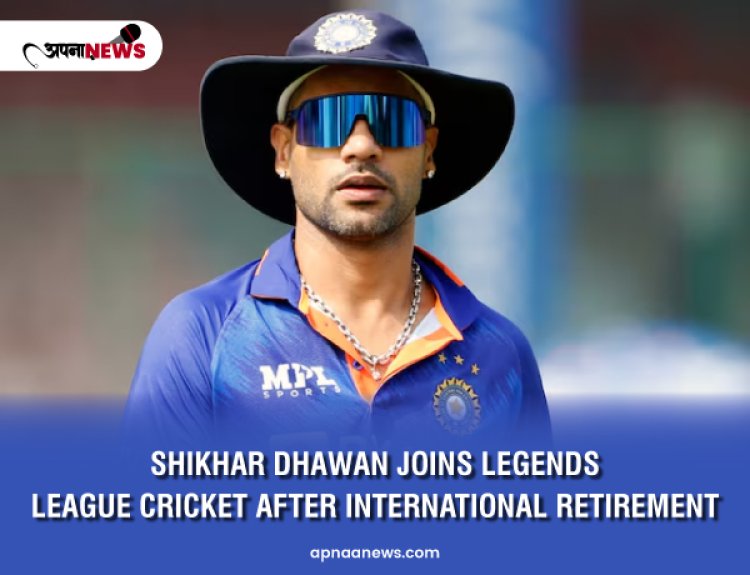 Shikhar Dhawan Joins Legends League Cricket After International Retirement