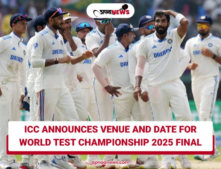 ICC Announces Venue and Date for World Test Championship 2025 Final